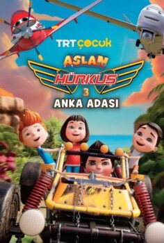Aslan Hürkuş 3: Anka Adası Full İzle